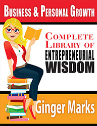 Complete Library of Entrepreneurial Wisdom by Ginger Marks