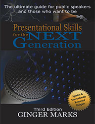Presentational Skills for the Next Generation by Ginger Marks